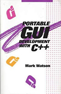 PORTABLE  GUI  DEVELOPMENT WITH  C + +