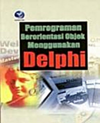 PEMOGRAMAN BERORIENTASI OBJEK MENGGUNAKAN DELPHI