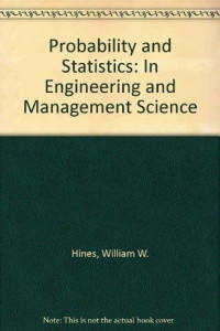 PROBABILITY AND STATISTICS IN ENGINEERING AND MANAGEMENT SCIENCE 3th ED.