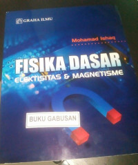 FISIKA DASAR ELEKTISITAS & MAGNETISME