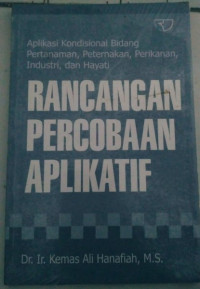 RANCANGAN PERCOBAAN APLIKATIF