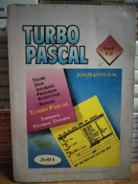 Teori dan Aplikasi Program Komputer Bahasa Turbo Pascal