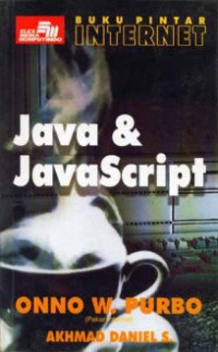 JAVA & JAVA SCRIPT: BUKU PINTAR INTERNET