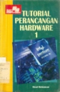 Tutorial Perancangan Hardware I