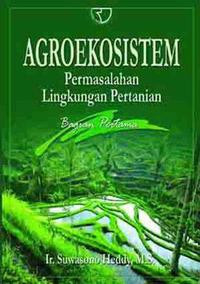 Agroekosistem: permasalahan lingkungan pertanian