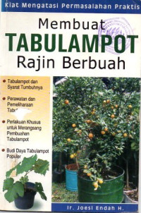 Membuat tabulampot rajin berbuah