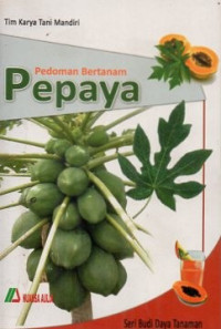 Pedoman bertanam pepaya