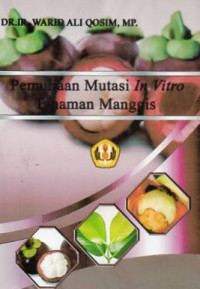 Pemuliaan mutasi In vitro tanaman manggis