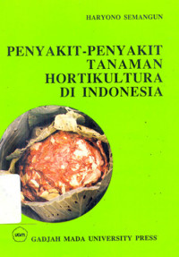 Penyakit-penyakit tanaman hortikultura di Indonesia