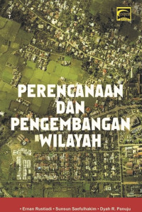 Perencanaan dan pengembangan wilayah