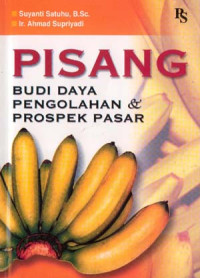 Pisang: budidaya, pengolahan dan prospek pasar