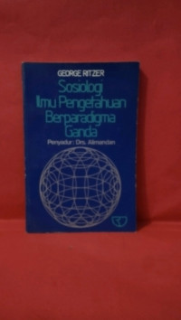 Sosiologi ilmu pengetahuan berparadigma ganda