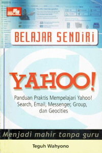 Belajar sendiri yahoo!