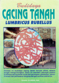 Budidaya cacing tanah: lumbricus rubelus