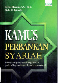 Kamus perbankan syariah : dilengkapi penjelasan singkat dan perbandingan dengan bank konvensional