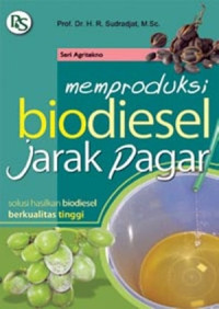 Memproduksi biodiesel jarak pagar