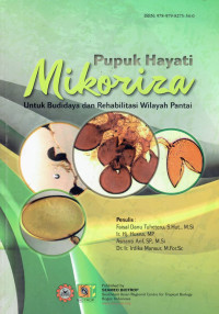 Pupuk hayati mikoriza: untuk budidaya dan rehabilitasi wilayah pantai