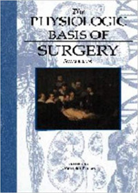 The Physiologic Basis of Surgery, 2e.