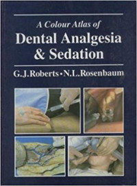 A Colour Atlas of Dental Analgesia and Sedation, 1e.