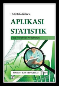 Aplikasi Statistik Pada Penelitian Kedokteran (I GDE RAKA WIDIANA)