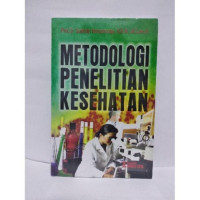 Metodologi penelitian Kesehatan, 1e.