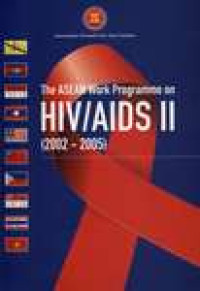 THE ASEAN WORK PROGRAMME ON HIV/AIDS II 2002-2005