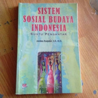 SISTEM SOSIAL BUDAYA INDONESIA : Suatu Pengantar