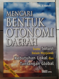 Mencari Bentuk Otonomi Daerah