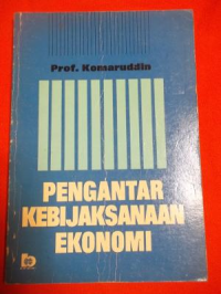 PENGANTAR KEBIJAKSANAAN EKONOMI