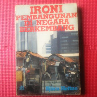 IRONI PEMBENGUNAN DI NEGARA BERKEMBANG