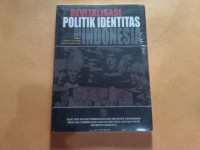 REVITALISASI POLITIK IDENTITAS DI INDONESIA