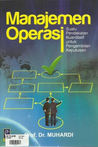 Manajemen Operasi suatu pedekatan kuantiyatif untuk pengenmbangan keputusan