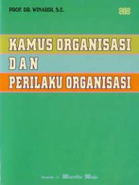 KAMUS ORGANISASI DAN PERILAKU ORGANISASI