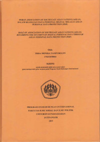 Peran Association of South East Asian Nations (ASEAN) dalam keamanan data personal digital melalui ASEAN Personal Data Protection (PDP)