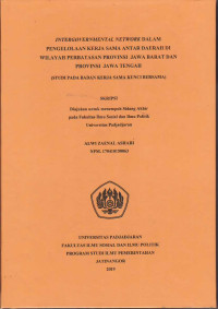 Intergovernmental Network dalam Pengelolaan Kerja Sama antar Daerah di Wilayah Perbatasan Provinsi Jawa Barat dan Provinsi Jawa Tengah (Studi pada Badan Kerja Sama Kunci Bersama)
