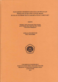 Manajemen pemerintahan dalam penataan Pedagang Kaki Lima Tanah Abang di Jalan Jatibaru Raya Jakarta Pusat tahun 2017