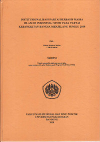 Institusionalisasi Partai Berbasis Massa Islam di Indonesia: studi pada Partai Kebangkitan Bangsa menjelang pemilu 2019