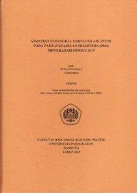 Strategi elektoral Partai Islam : studi pada Partai Keadilan Sejahtera (PKS) menghadapi Pemilu 2019
