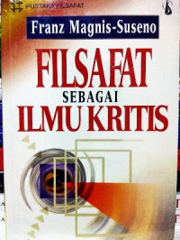 Filsafat Sebagai Ilmu Kritis