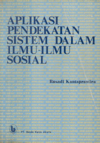 Aplikasi Pendekatan Sistem Dalam Ilmu - Ilmu Sosial