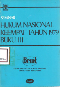 SEMINAR HUKUM NASIONAL KEEMPAT TAHUN 1979 BUKU III