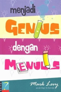 MENJADI GENIUS DENGAN MENULIS