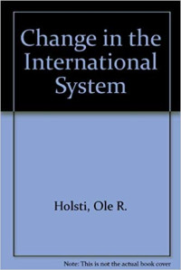 CHANGE IN THE INTERNATIONAL SYSTEM