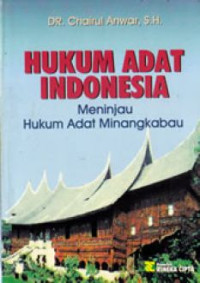 Hukum Adat Indonesia Meninjau Hukum Adat Mingkabau