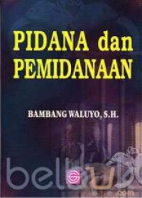 PIDANA DAN PEMIDANAAN