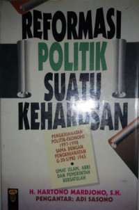 REFORMASI POLITIK SUATU KEHARUSAN