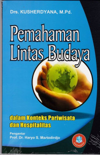 PEMAHAMAN LINTAS BUDAYA : Dalam Konteks Pariwisata dan Hospitalitas