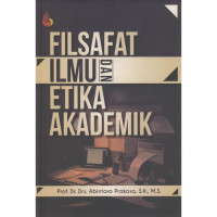 Filsafat Ilmu Dan Etika Akademik