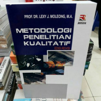 Metode Penelitian Kualitatif : Edisi Revis Tahun 2007