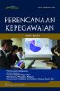 PERENCANAAN KEPEGAWAIAN : Edisi Kedua